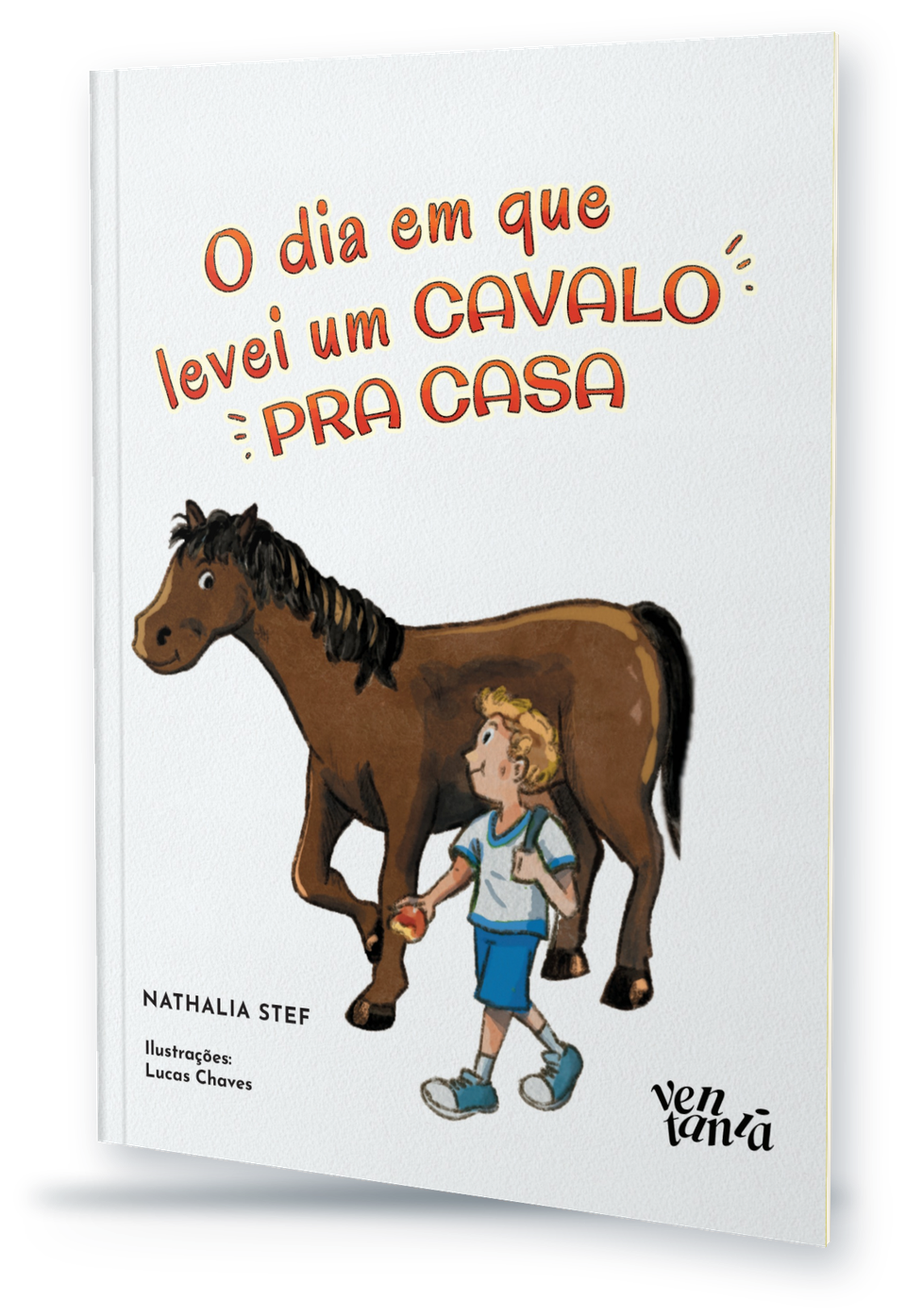 Livro O dia em que levei um cavalo pra casa, de Nathalia Stef